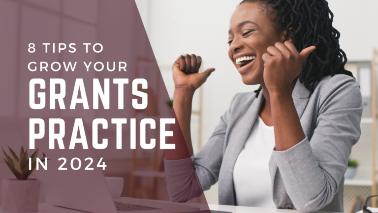 8 Tips to Grow Your Grants Practice in 2024