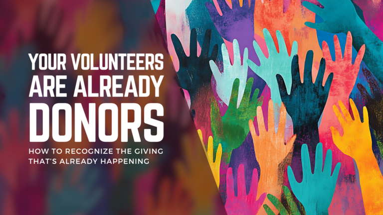 Your Volunteers are Already Donors